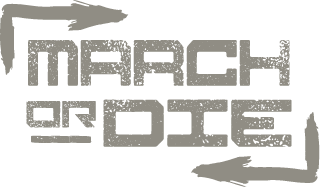 March or Die