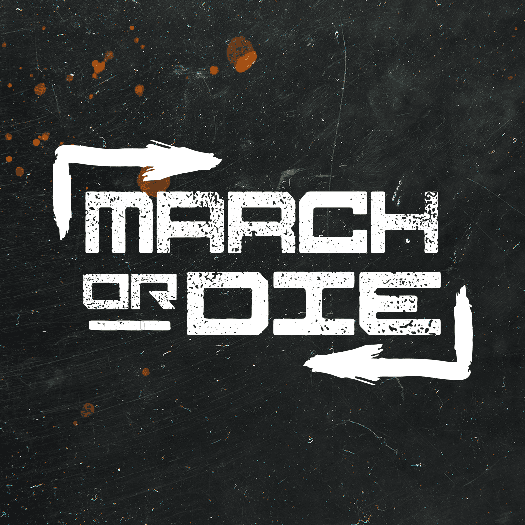 About March or Die